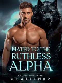 Mated To The Ruthless Alpha