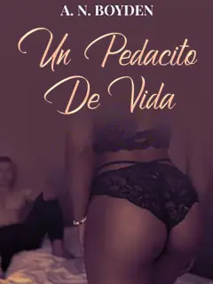 Un pedacito de vida
