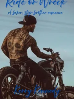 Ride or Wreck, a biker, stepbrother romance 