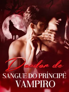 Doador de sangue do Príncipe Vampiro