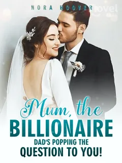Maman, le papa milliardaire te demande en mariage !