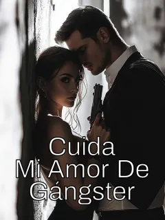 Cuida mi Amor de Gángster