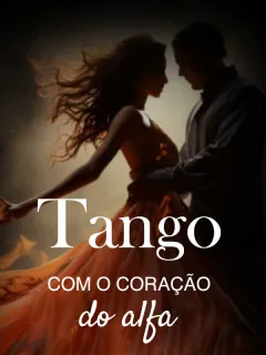 Tango com o coração do alfa