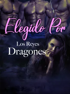 Elegida por los Reyes Dragones