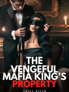The Vengeful Mafia Kings’ Property