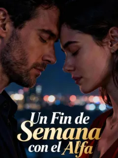 Un Fin de Semana con el Alfa