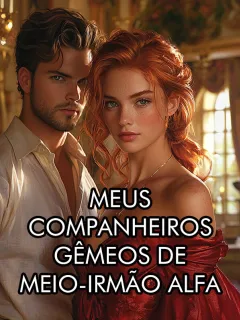 Meus Companheiros Gêmeos de Meio-Irmão Alfa