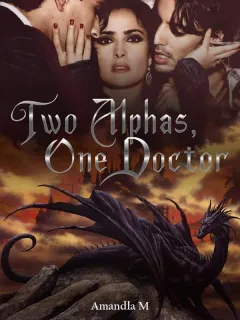Zwei Alphas, Eine Ärztin