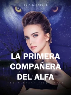 La primera Compañera del Alfa