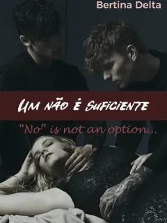 Um não é suficiente