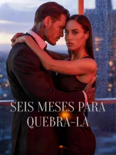 Seis Meses Para Quebrá-la