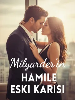 Milyarder'in Hamile Eski Karısı