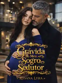 Grávida do Meu Sogro Sedutor