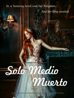 Solo medio muerto