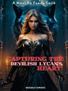 Capturing the Devilish Lycan’s heart