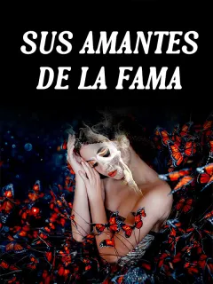 Sus amantes de la fama