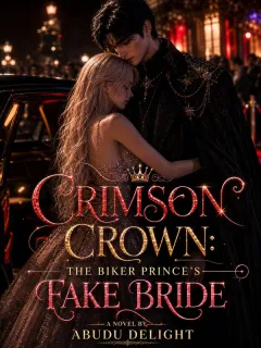 Crimson Crown: The Biker Prince’s Fake Bride