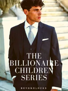 THE BILLIONAIRE CHILDREN SERIES