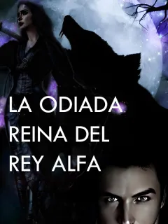 La Odiada Reina del Rey Alfa