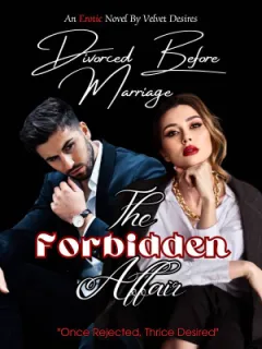 Divorced Before Marriage: The Forbidden Affair