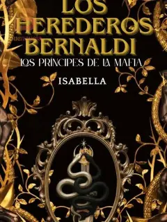 Los herederos Bernaldi, los príncipes de la mafia. 