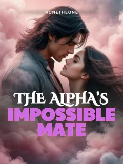The Alpha’s Impossible Mate