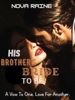 His Brother's Bride To Be