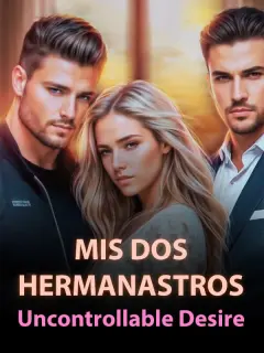 Mis dos hermanastros: Uncontrollable Desire