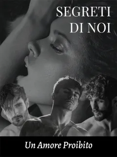 Segreti di Noi: Un Amore Proibito