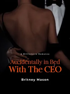 Accidentally in Bed With The CEO