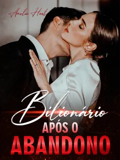 Bilionário Após o Abandono