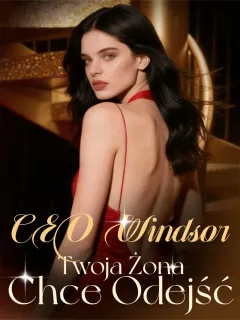 CEO Windsor, Twoja Żona Chce Odejść