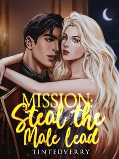 Mission: Steal the Male Lead