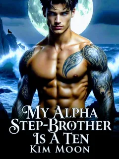 My Alpha Step-Brother Is A Ten
