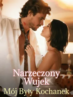 Narzeczony Wujek: Mój Były Kochanek