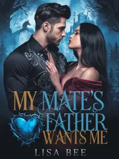 My Mate's Father Wants Me