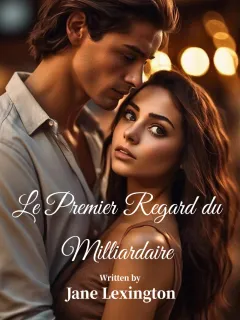 Le Premier Regard du Milliardaire