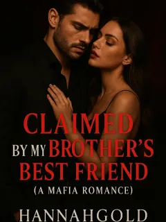 Claimed By My Brother's Best Friend