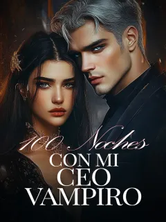 100 Noches con Mi CEO Vampiro