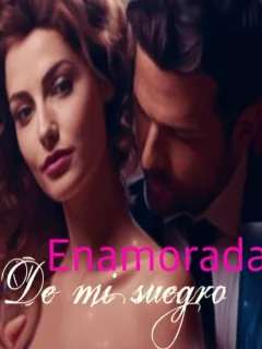 Enamorada de mi suegro 