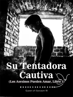 Su tentadora cautiva (Los asesinos pueden amar, libro 1)