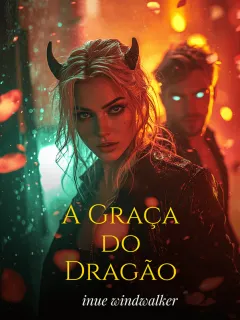A Graça do Dragão