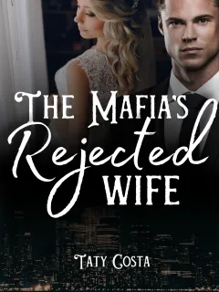 The Mafia's Rejected Wife