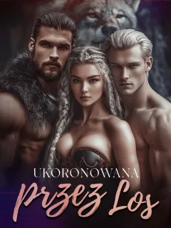 Ukoronowana przez Los