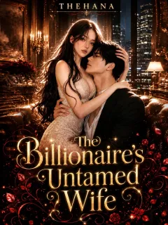 The Billionaire's Untamed Wife