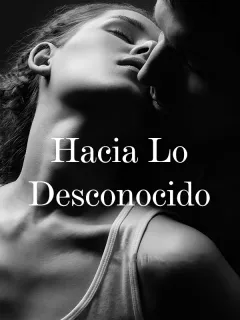 Hacia lo desconocido