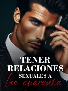 Tener relaciones sexuales a los cuarenta