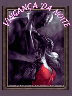 VINGANÇA DA NOITE