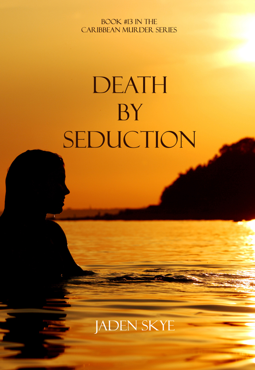 Death by Seduction (Book #13 in the Caribbean Murder series)