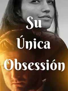 Su Única Obsesión